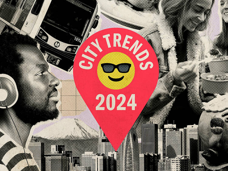Time Out Reveals the Top 10 City Trends for 2024